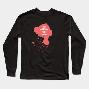 The dream Long Sleeve T-Shirt